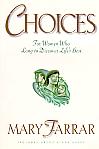 Choices- by Mary Farrar